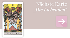 weiter zur Tarotkarte Die Liebenden