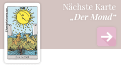 weiter zur Tarotkarte Der Mond