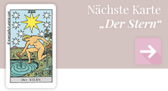 weiter zur Tarotkarte Der Stern