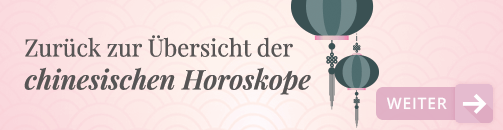 zurück zur Übersicht der chinesischen Horoskope