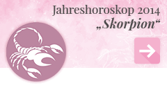 weiter zum Jahreshoroskop 2014 Skorpion