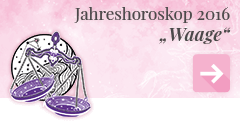 weiter zum Jahreshoroskop 2016 Waage