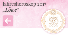 zurück zum Jahreshoroskop 2017 Löwe