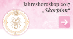 weiter zum Jahreshoroskop 2017 Skorpion