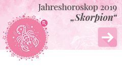 weiter zum Jahreshoroskop 2019 Skorpion