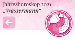 zurück zum Jahreshoroskop 2021 Wassermann