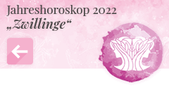 zurück zum Jahreshoroskop 2022 Zwillinge