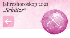 zurück zum Jahreshoroskop 2022 Schütze