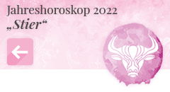 zurück zum Jahreshoroskop 2022 Stier