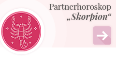 weiter zum Partnerhoroskop Skorpion