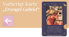 Zurück zur Engelkarte Erzengel Gabriel