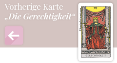 Zurück zur Tarotkarte Die Gerechtigkeit