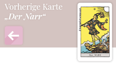 Zurück zur Tarotkarte Der Narr