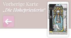 Zurück zur Tarotkarte Die Hohepriesterin