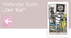 Zurück zur Tarotkarte Der Tod