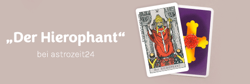 Der Hierophant bei astrozeit24